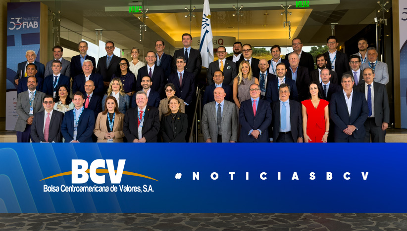 La Bolsa Centroamericana de Valores se incorpora como miembro asociado de la Federación Iberoamericana de Bolsas, junto con las bolsas de Guatemala y Nicaragua, ampliando los espacios de cooperación y conexión para el mercado de valores hondureño.